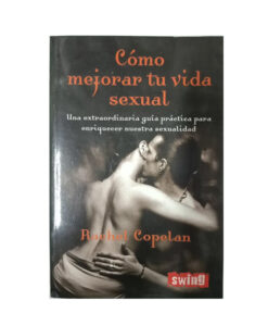 Cómo mejorar tu vida sexual